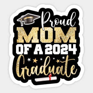 Proud Mom Of A Class Of 2024 Graduate 2024 Senior Mom 2024 Sticker